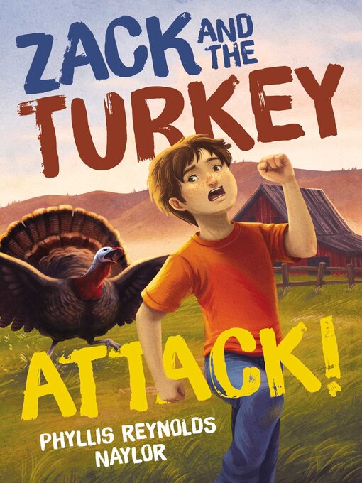 Title details for Zack and the Turkey Attack! by Phyllis Reynolds Naylor - Wait list
